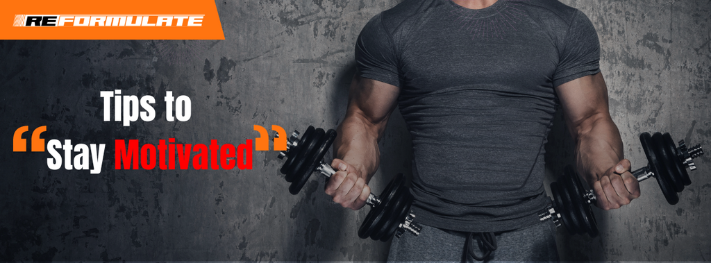 Top 10 Tips to Stay Motivated in Your Fitness Routine – Reformulate